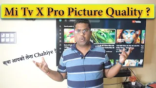 Mi Tv X Pro Picture Quality | Xiaomi Smart Tv X Pro Series