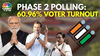 Phase 2 Polling Sees 60.96% Voter Turnout | Lok Sabha Election 2024 | BJP Vs Congress | N18V