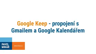 Google Keep - propojení s Gmailem a Google Kalendářem