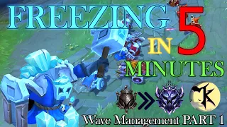 Freezing In 5 Minutes - Wave Management Part 1