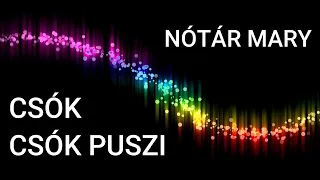 NÓTÁR MARY - CSÓK CSÓK PUSZI [BEST REMIX]