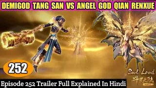 Soul Land Episode 252 Trailer Explained In Hindi || Demigod Tang San Vs Angel God Qian Renxue