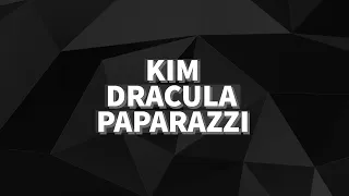 Kim Dracula - Paparazzi (Bass boosted + Reverb)