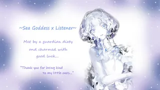 Sea Goddess x Listener~ Charmed while fishing on the ocean...