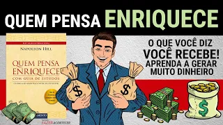 ❌QUEM PENSA ENRIQUECE | Os 7 Passos para FICAR RICO | Napoleon Hill | Resumo Completo