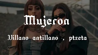 mujeron - ptzeta, villano antillano (letra/Lyrics)