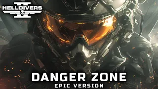 HELLDIVERS 2 - DANGER ZONE (Kenny Loggins EPIC VERSION)