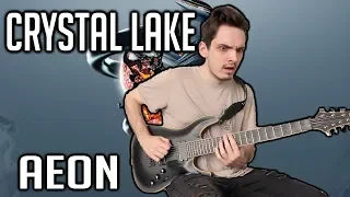 Crystal Lake | AEON | GUITAR COVER (2020) + Screen Tabs