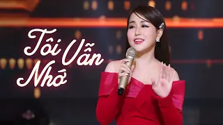 Tôi Vẫn Nhớ - Ý Linh | Búp Bê Bolero Cất Giọng Làm Say Đắm Triệu Con Tim