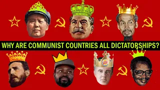 11 - Why Every Communist Country is a One-Party Dictatorship