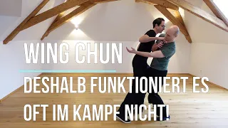 Deshalb funktioniert Wing Chun /Wing Tsun im Kampf oft nicht!