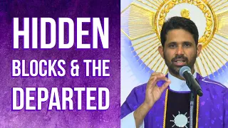 Fr Antony Parankimalil VC - Hidden blocks and the Departed