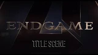 Avengers: Endgame | Title Scene [4K]