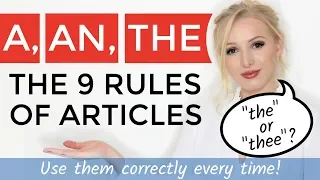 9 RULES OF ARTICLES - A, AN, THE or 'THEE' ? - Use and pronounce correctly every time!