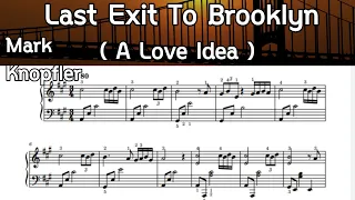 Last Exit To Brooklyn / Piano Sheet. Music / Mark. Knopfler / By Sangheart play