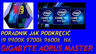 Kompletny Poradnik jak podkrecic i9 9900k 9700k 9600k