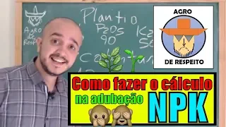 Cálculo de adubação NPK simplificado! Inicie seu estudo com o pé direito e não esqueça nunca mais!