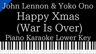 【Piano Karaoke Instrumental】Happy Xmas (War Is Over) / John Lennon & Yoko Ono【Lower Key】