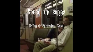 Katarsis-Praradau tave (speed up)