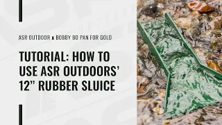 ASR Outdoor: How To Use The ASR Outdoor Mini Rubber Pocket Sluice Box