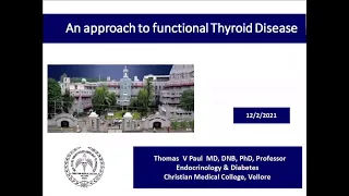 An approach to functional Thyroid Disease : Dr Thomas V Paul