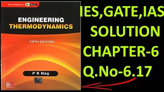 P K NAG ENGINEERING THERMODYNAMICS  (5th Edition ) SOLUTION CHAPTER-6 Q.No-6.17.