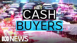 How cash buyers are shaking up the housing market | The Business