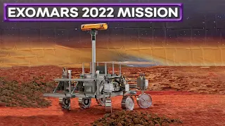 ExoMars 2022 Mission: If There Is Life On Mars, We Will Know For Sure In 2023!