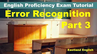 English Proficiency Exam Tutorial Error Recognition Part 3