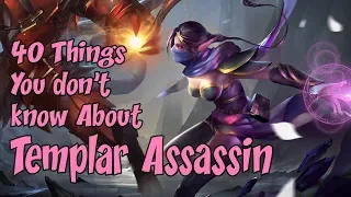 40 Tips and Tricks you may not know about Templar Assassin