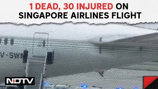 Singapore Airlines Turbulence | 1 Dead In 'Severe Turbulence' On Singapore Airlines Flight