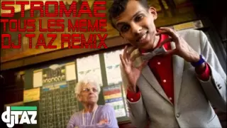 Stromae Tous Les Même (Dj Taz Remix Club)