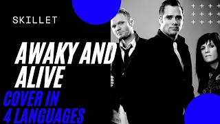 Skillet - Awake and Alive (Different Languages) | Covers |