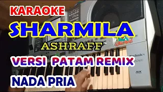 SHARMILA ASHRAFF-KARAOKE VERSI PATAM REMIX NADA PRIA