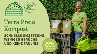 Kompost mit Terra Preta Effekt herstellen - mit Effektiven Mikroorganismen und Pflanzenkohle