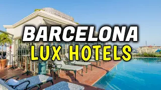 Top 10 Best Luxury Hotels & Accommodation in Barcelona, Spain - Where To Stay in Barcelona