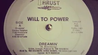 Will to Power   Dreamin'   Original Thrust Records Mixvia torchbrowser com