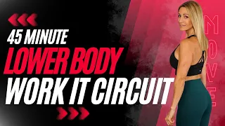45 Minute - Lower Body Work It Circuit