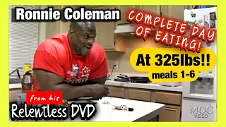 Ronnie Coleman - 325lb FULL DAY OF EATING!! - Relentless DVD (2006)