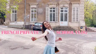 FRENCH PRIVATE SCHOOL VLOG