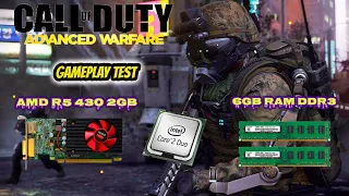 Call of Duty Advanced Warfare Low End Pc Gameplay AMD R5 430 2gb - 6Gb Ram- Core 2 due