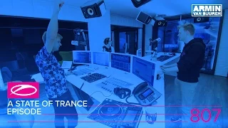 A State of Trance Episode 807 (#ASOT807)