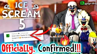 Ice Scream 5 - Finally, CONFIRMED by OFFICIALS!!! | Ice Scream 5 Confirmed Officially | Keplerians