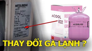 Thay Thế Ga Lạnh R32 Cho Máy Sử Dụng Ga Lạnh R410A