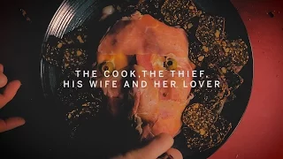 THE COOK, THE THIEF, HIS WIFE AND HER LOVER | Food on Film