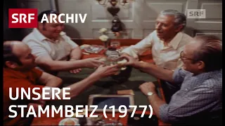 Wir ... und die Stammbeiz (1977) | Beizenkultur in der Schweiz | SRF Archiv