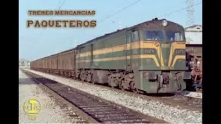 Trenes de Mercancías. Los Paqueteros. Documental