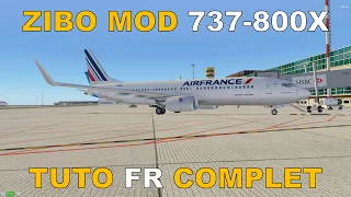 ✈️[ X-Plane 11 tuto français ] ZIBO MOD 737-800X