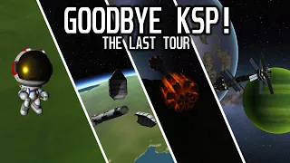 Goodbye Kerbal Space Program! The Last Tour #4