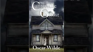 THE CANTERVILLE GHOST BY OSCAR WILDE | FILE 1